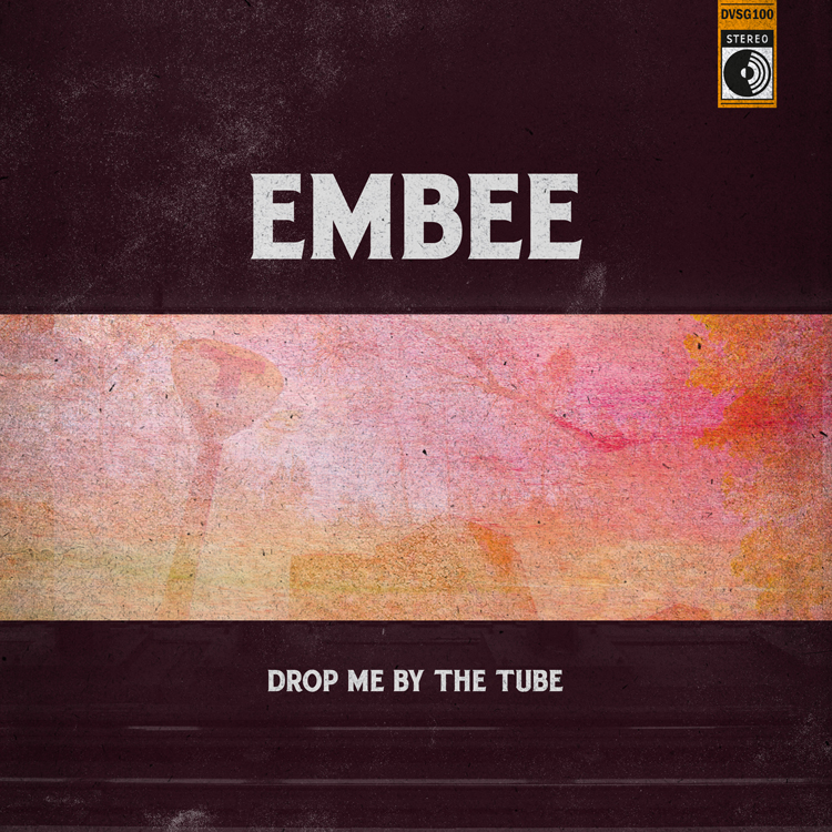Embee - Drop Me By The Tube