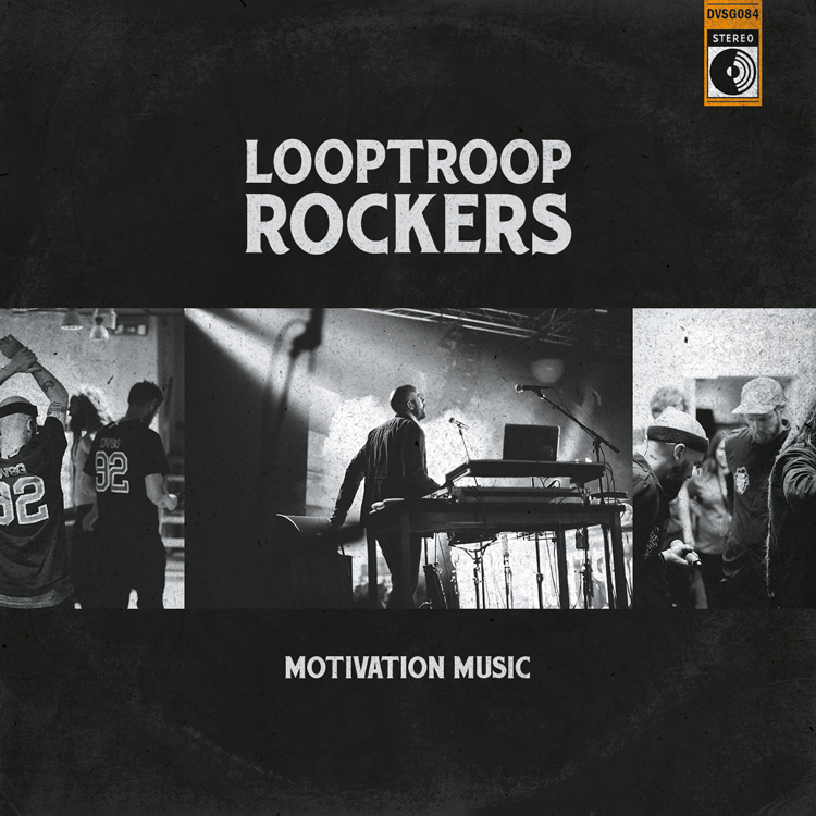 Looptroop Rockers - Motivation Music
