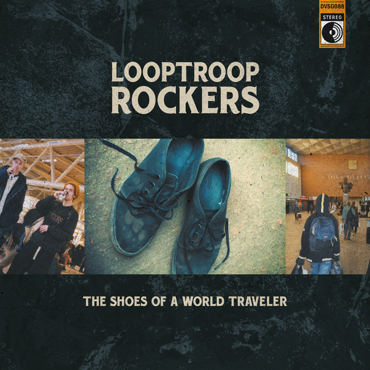 Looptroop Rockers - The Shoes of a World Traveler