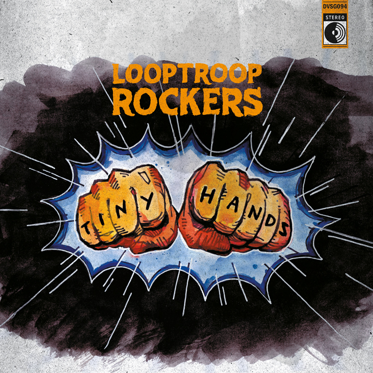Looptroop Rockers - Tiny Hands